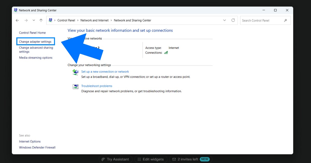 Bạn chọn và Change adapter settings ở menu trái