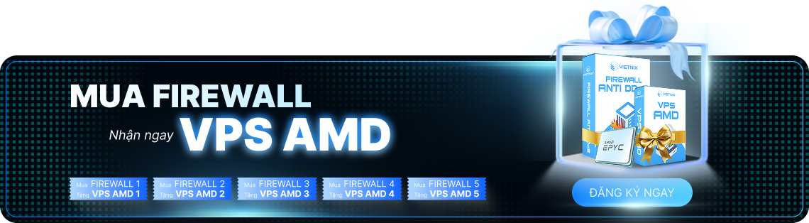 mua firewall tặng vps amd