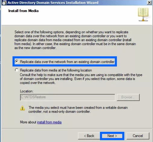 Chọn Replicate data from media at the following location để tạo domain controller