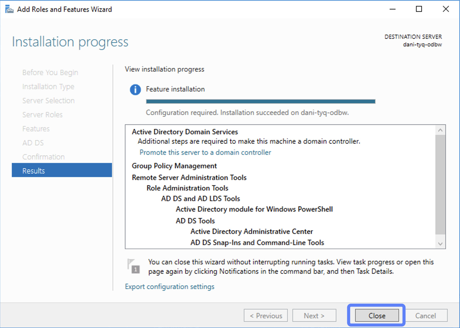 Sau khi quá trình cài đặt kết thúc, chọn Close