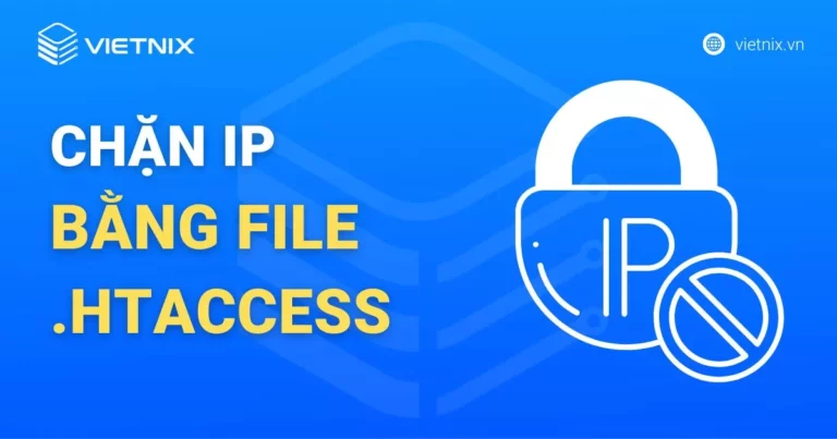 Chặn IP bằng file .htaccess
