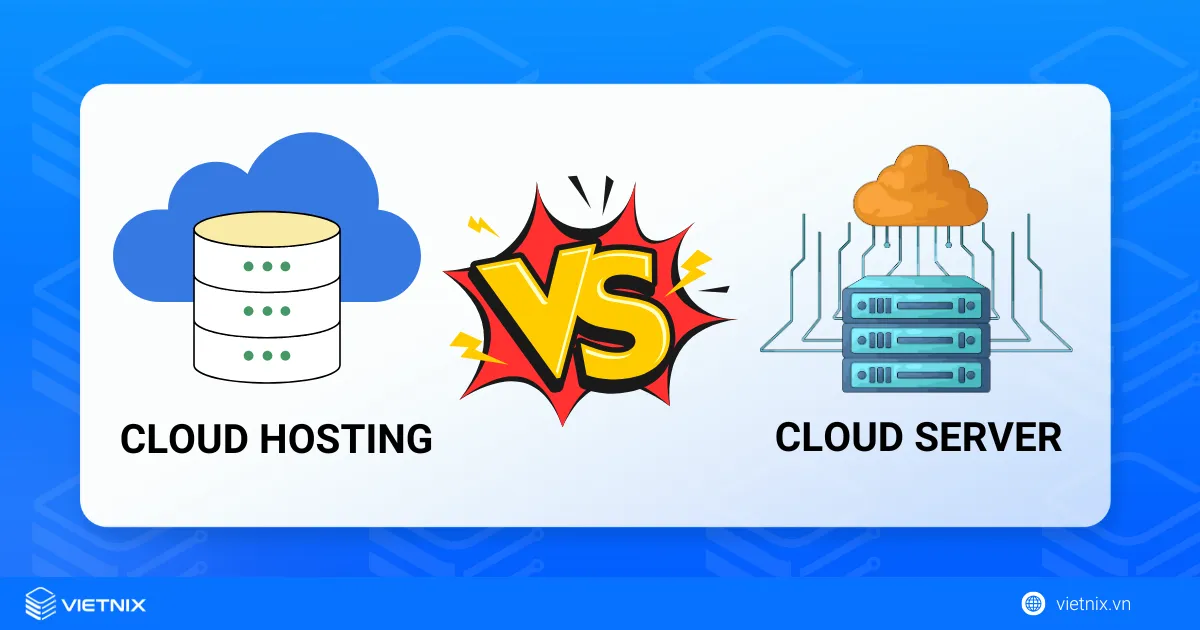 Cloud Hosting và Cloud Server