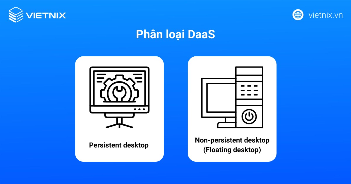 DaaS được chia thành hai loại chính