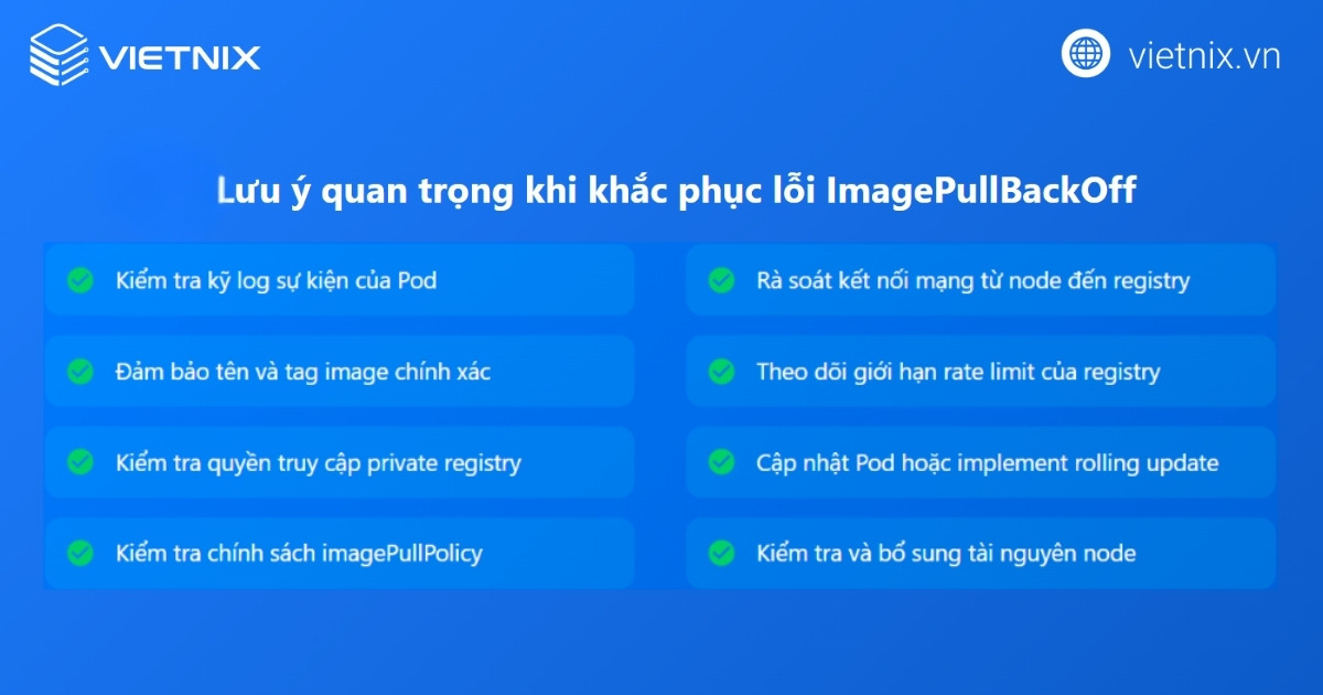 Lưu ý khi khắc phục ImagePullBackOff