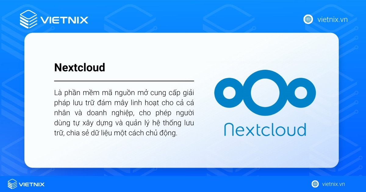 Nextcloud là gì? Cách cài đặt và sử dụng đơn giản, nhanh chóng 24 Nextcloud là một phần mềm mã nguồn mở cung cấp giải pháp lưu trữ đám mây linh hoạt