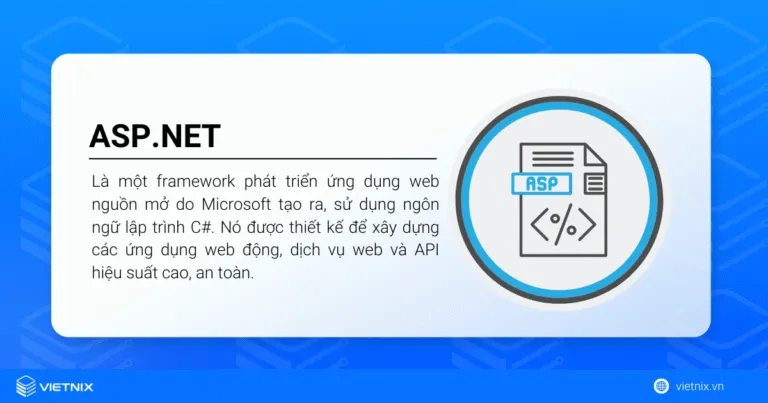 ASP.NET là gì? Tổng quan về ASP.NET dành cho người mới 18 ASP.NET là một framework phát triển ứng dụng web nguồn mở