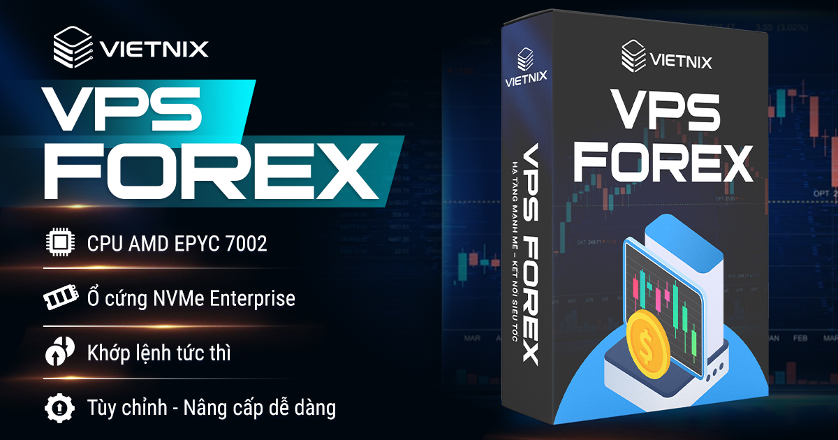 cấu hình VPS Forex Vietnix