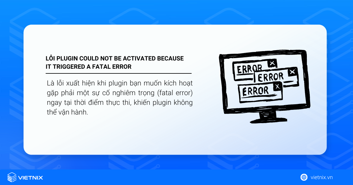 Lỗi plugin could not be activated because it triggered a fatal error là gì?
