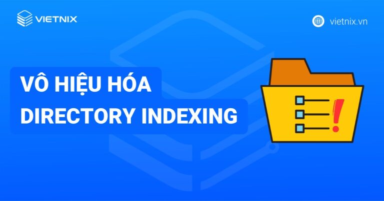Hướng dẫn vô hiệu hóa directory indexing trong hosting hiệu quả