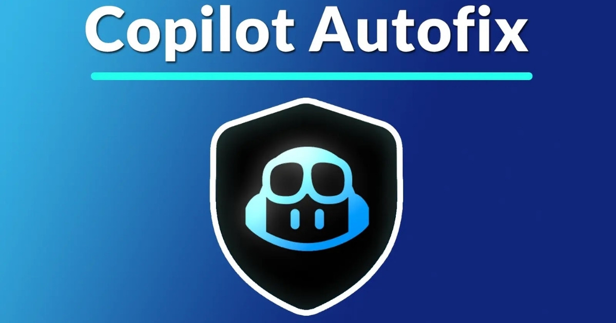 Copilot tích hợp sâu GitHub Code Scanning Autofix để tự động sửa lỗi CodeQL alerts