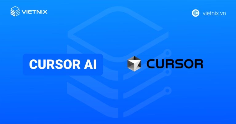 Cursor AI là gì? Các tính năng nổi bật của Cursor AI khi coding