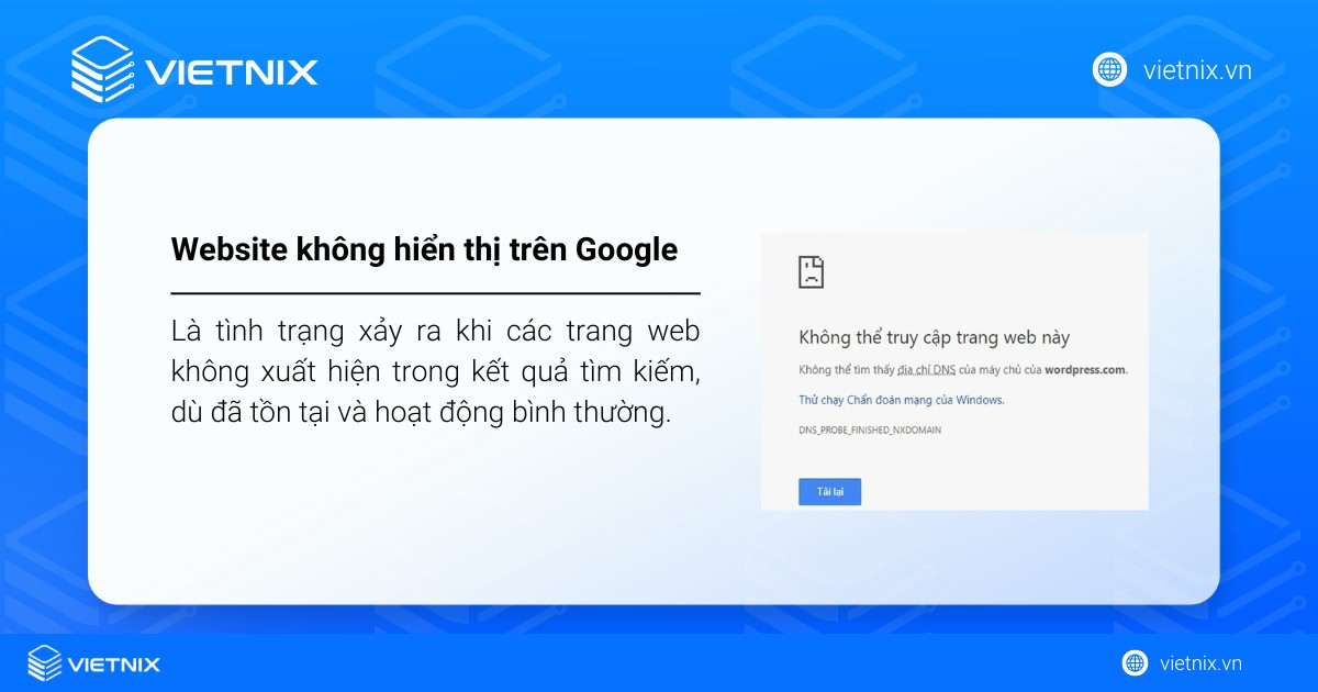 Website không hiển thị trên Google là tình trạng xảy ra khi các trang web không xuất hiện trong kết quả tìm kiếm, dù đã tồn tại và hoạt động bình thường