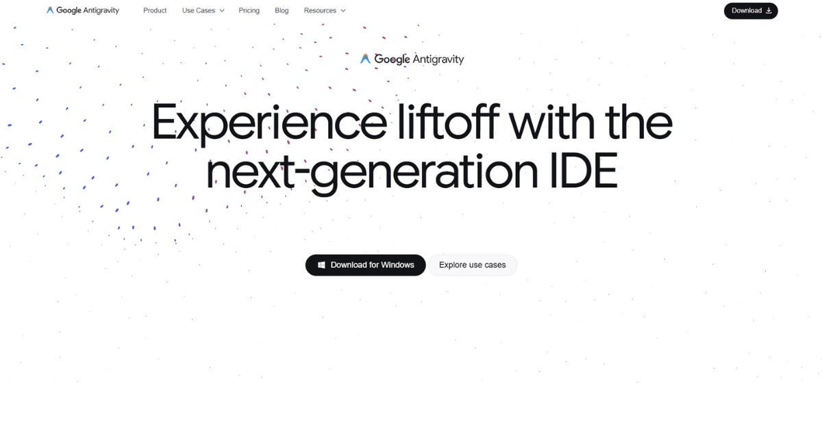 Bạn cần tải ứng dụng Google Antigravity từ trang chính thức