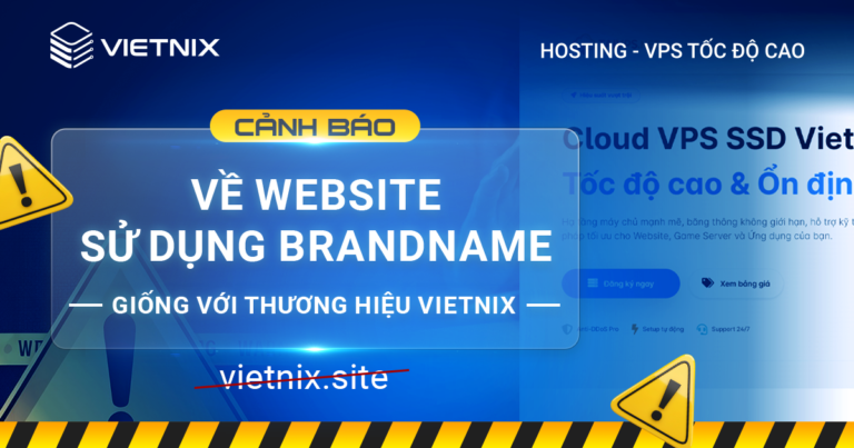Cảnh báo về website sử dụng brandname giống Vietnix