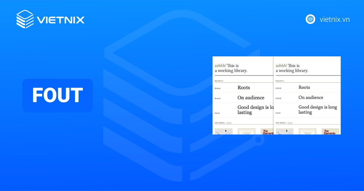 FOUT là gì? So sánh điểm khác biệt giữa FOUT, FOIT và Font-Display