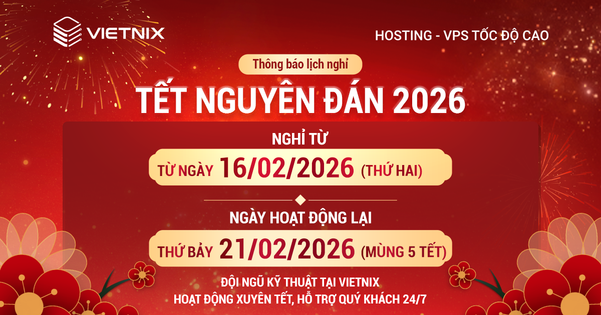 Vietnix thông báo lịch nghỉ tết Bính Ngọ 2026