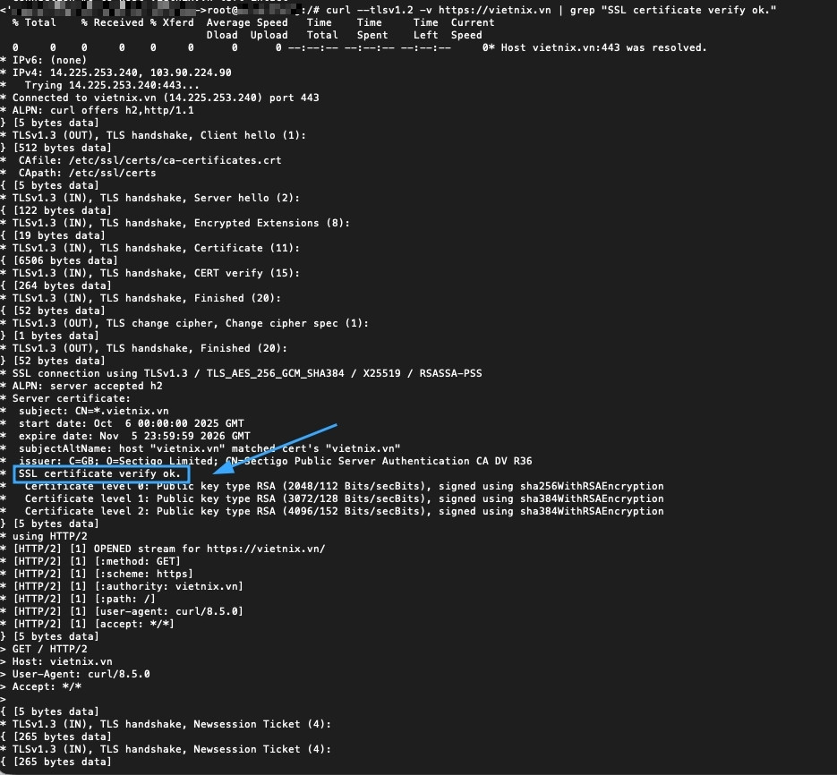 Trong phần output chi tiết, nếu chứng chỉ hợp lệ, bạn sẽ thấy dòng tương tự như SSL certificate verify ok