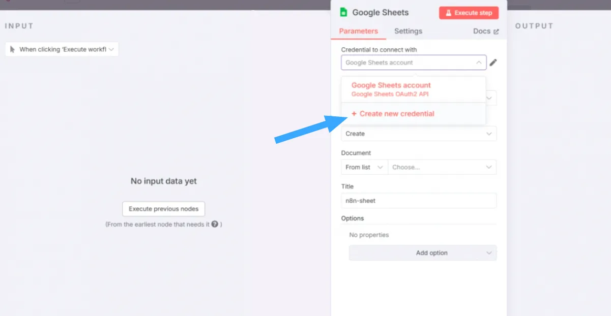 Hướng dẫn kết nối Google Sheet với n8n đơn giản, nhanh chóng 42 Nhấn Create new credential để tạo mới