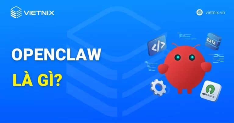 OpenClaw là một nền tảng AI Agent mã nguồn mở được nhiều người sử dụng